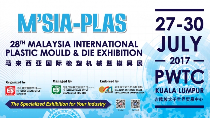 28th Malaysia International Plastic, Mould & Die Exhibition - M’SIA-PLAS 2017