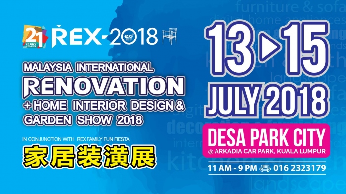 REX - Malaysia Intl Renovation+Home Interior Design & Garden Show 2018